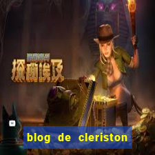 blog de cleriston silva serrinha bahia